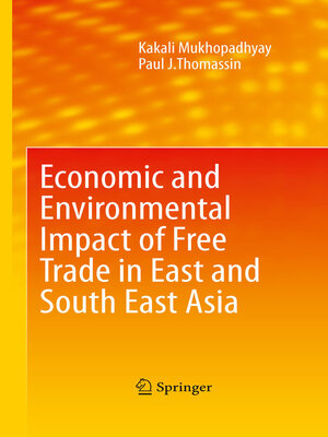 cover image of Economic and Environmental Impact of Free Trade in East and South East Asia